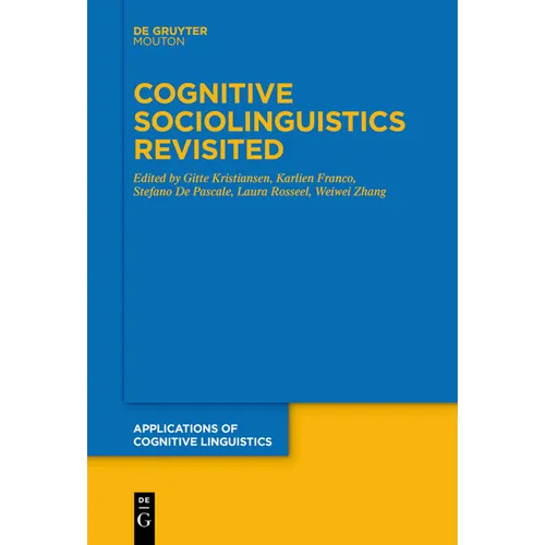 Cognitive Sociolinguistics Revisited - Paperback