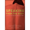 Speaking from the Body: Latinas on Health and Culture - Paperback