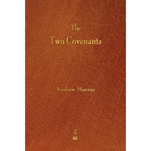 The Two Covenants - Paperback