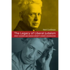 The Legacy of Liberal Judaism: Ernst Cassirer and Hannah Arendt's Hidden Conversation - Paperback