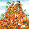 Too Many Carrots - Board Book