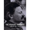 The Prophet Unarmed: Trotsky: 1921-1929 - Paperback