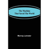 The Machine That Saved The World - Paperback
