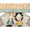 Binge Parenting: A Baby Blues Collection - Paperback
