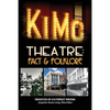 The Kimo Theatre: Fact & Folklore - Paperback