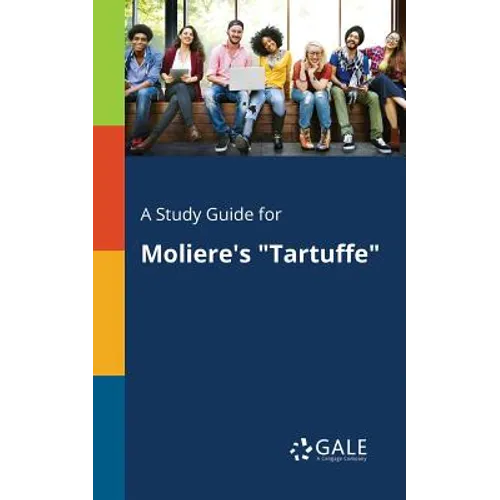 A Study Guide for Moliere's "Tartuffe" - Paperback