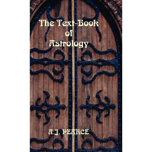 The Text-Book of Astrology - Hardcover