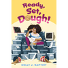 Ready, Set, Dough! - Hardcover