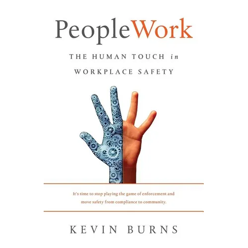 PeopleWork: The Human Touch in Workplace Safety - Paperback