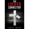 The Lucifer Connection: Special Edition - Paperback
