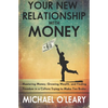 Your New Relationship With Money: Mastering Money, Growing Wealth, and Finding Freedom in a Culture Trying to Make You Broke - Paperback