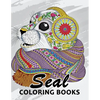 Seal Coloring Book: Unique Animal Coloring Book Easy, Fun, Beautiful Coloring Pages for Adults and Grown-up - Paperback