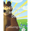 The girl and the bear: Colouring book - Paperback