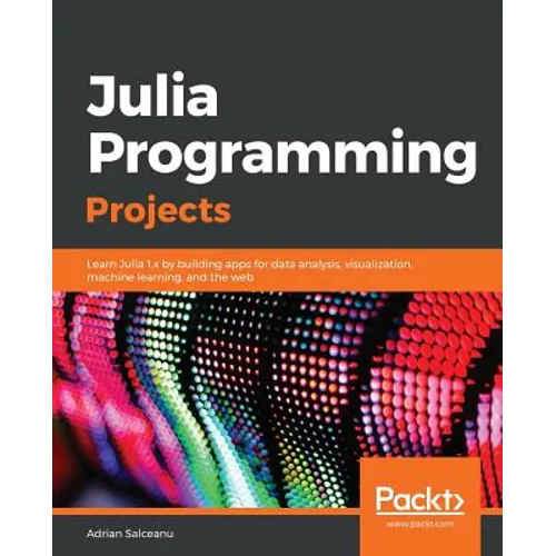 Julia Programming Projects - Paperback