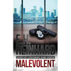 Malevolent: (Cases of Lieutenant Kane Series Book 1) - Paperback