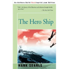 The Hero Ship - Paperback