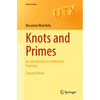Knots and Primes: An Introduction to Arithmetic Topology - Paperback