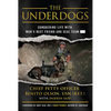 The Underdogs: Conquering Life with Man's Best Friend and Seal Team ----- - Hardcover