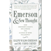 Emerson and New Thought: How Emerson's Essays Influenced the Science of Mind Philosophy - Paperback