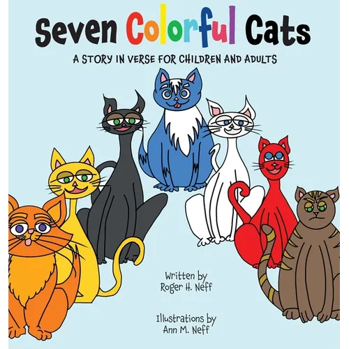 Seven Colorful Cats - Hardcover
