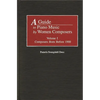 A Guide to Piano Music by Women Composers: Volume One, Composers Born Before 1900 - Hardcover