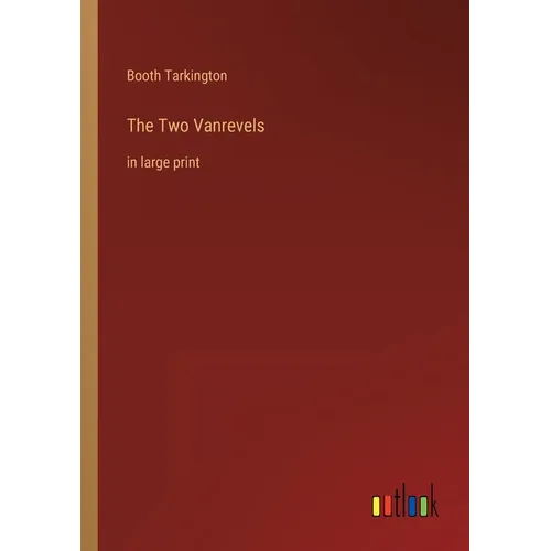 The Two Vanrevels: in large print - Paperback