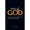 Will of God: Every Passage On The Will of God Discovered and Explained. - Paperback