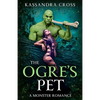 The Ogre's Pet: A Monster Romance - Paperback