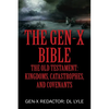 The Gen-X Bible: The Old Testament: Kingdoms, Catastrophes, and Covenants - Paperback
