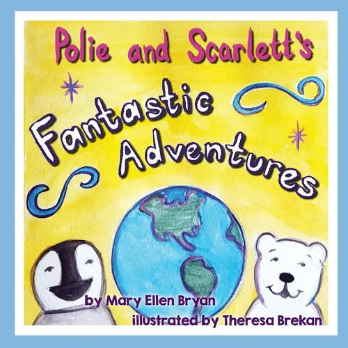 Polie and Scarlett's Fantastic Adventures - Paperback