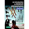 An Intro to Museum Archaeology - Paperback