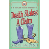 Death Stakes A Claim: A Taylor Texas Mystery - Paperback