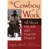 The Cowboy at Work: All about His Job and How He Does It - Paperback