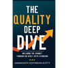The Quality Deep Dive: Including the journey through ISO 9001: 2015 Standard - Hardcover