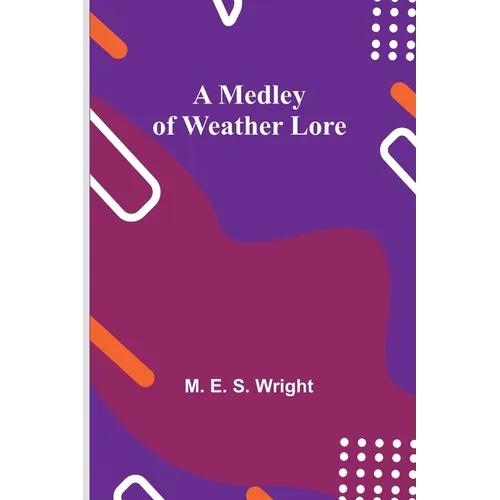 A Medley of Weather Lore - Paperback