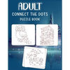 Adult Connect the dots puzzle book: Ultimate Dot to Dot Extreme Puzzle Challenge - Paperback