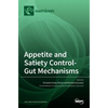 Appetite and Satiety Control-Gut Mechanisms - Hardcover