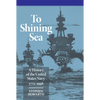 To Shining Sea: A History of the United States Navy, 1775-1998 - Paperback