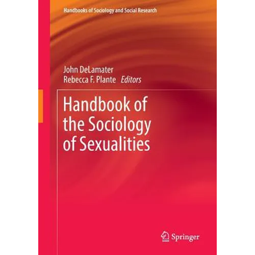 Handbook of the Sociology of Sexualities - Paperback