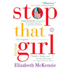 Stop That Girl: Fiction - Paperback