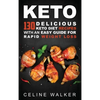 Keto: 130 Delicious Keto Diet Recipes with an Easy Guide for Rapid Weight Loss - Hardcover