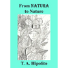 From Natura to Nature: How Love, Imagination, and Integrity Formed the Modern World - Hardcover
