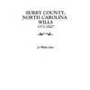Surry County, North Carolina Wills, 1771-1827 - Paperback