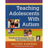 Teaching Adolescents With Autism: Practical Strategies for the Inclusive Classroom - Paperback