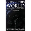 Out of This World: Assumptions awaken what they affirm (Includes bonus Lecture!) - Paperback