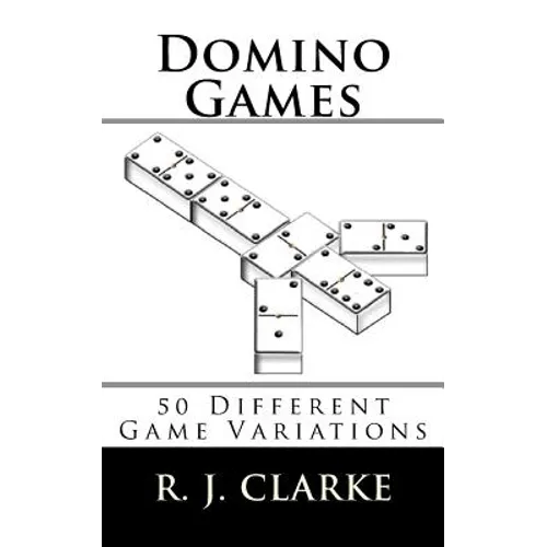 Domino Games: 50 Different Game Variations - Paperback