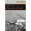 Living in the Borderland: The Evolution of Consciousness and the Challenge of Healing Trauma - Paperback