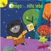 Cómo Ser Amiga de Esta Niña Lobo: How to Be Friends with This Werewolf - Paperback