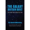 The Galaxy Britain Built - The British Talent Behind Star Wars (hardback) - Hardcover