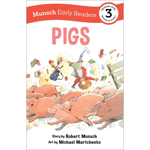 Pigs Early Reader: (Munsch Early Reader) - Paperback